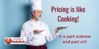 Pricing strategy is like Cooking